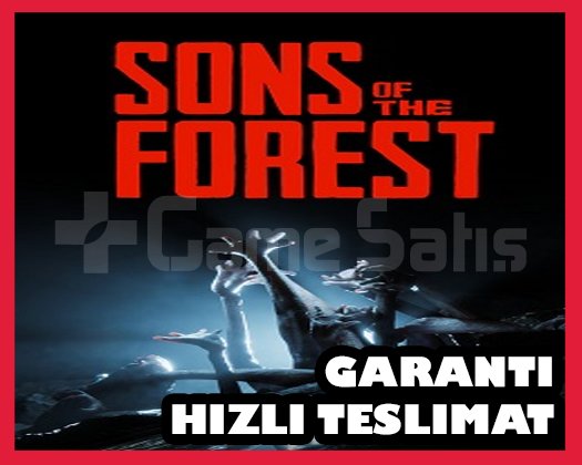 SONS OF THE FOREST + GARANTİ