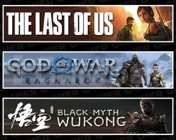 The Last Of Us 1 +Ragnarök +Black Myth Wukong