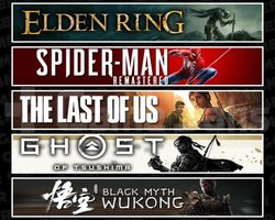 Elden +Spider 1 +TLOU1 +Tsushima +Wukong