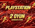 İSTEDİĞİNİZ 2 PSN OYUNU EN UYGUN+GARANTİ