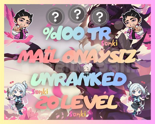 TR +20 LEVEL - UNRANKED - MAİL ONAYSIZ