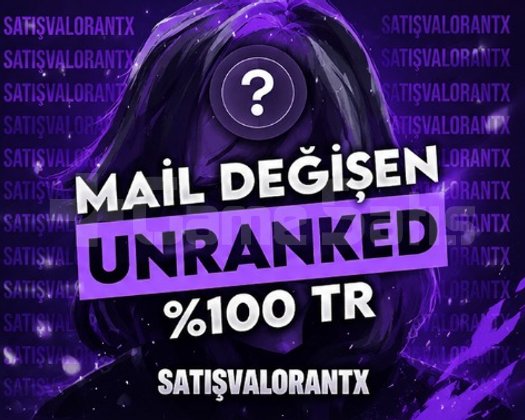 TR - UNRANKED - MAİL DEĞİŞEN - +20 LEVEL!