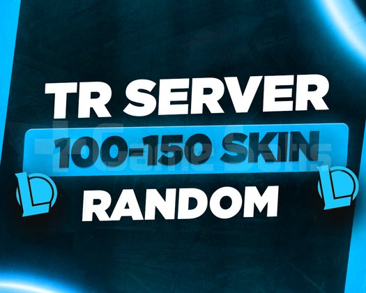 TR SUNUCU LOL 100-150 SKİN RANDOM HESAP