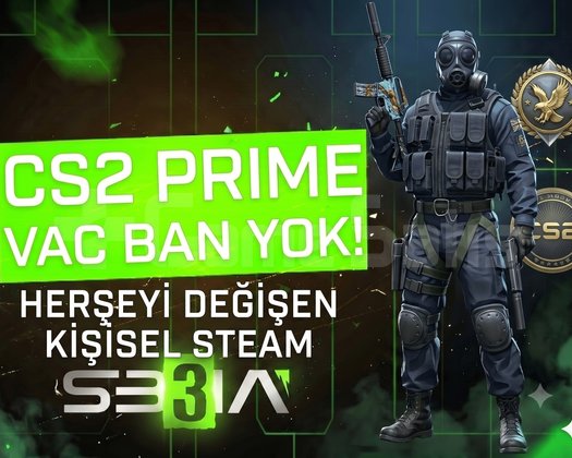 CS2 | SEÇKİN AKTİF | VAC BANSIZ | FULL ERİŞİM
