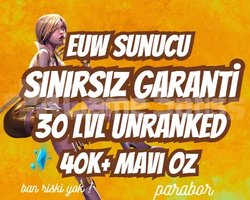 EUW SINIRSIZ GARANTİ +40K ÖZ 30 LVL UNRANKED VIP