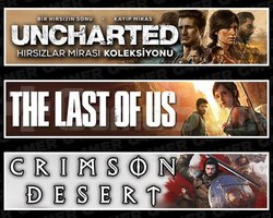 Uncharted +The Last Of Us 1 +Crimson Desert