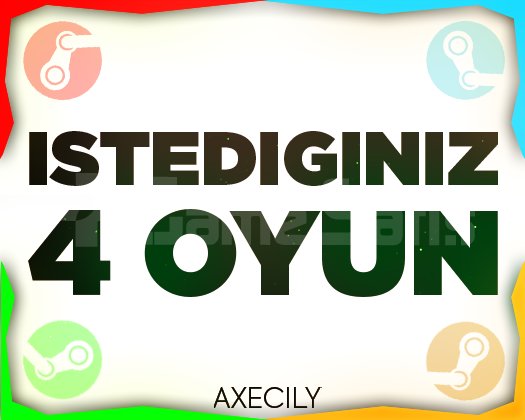 İstediğiniz 4 Oyun