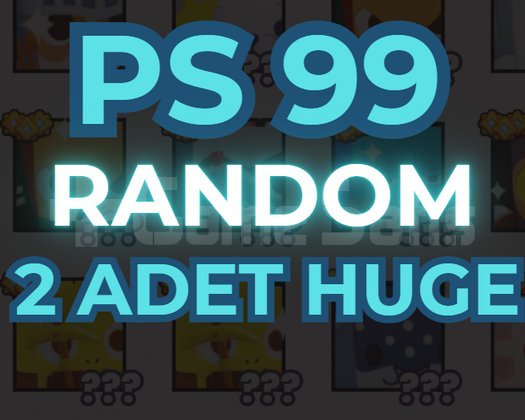 PS99 2 Adet Random Huge Pet - HIZLI TESLİMAT