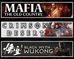 Mafia +Crimson Desert +Black Myth Wukong