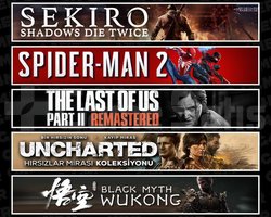 Sekiro +Spider 2 +TLOU2 +UNCH +Wukong