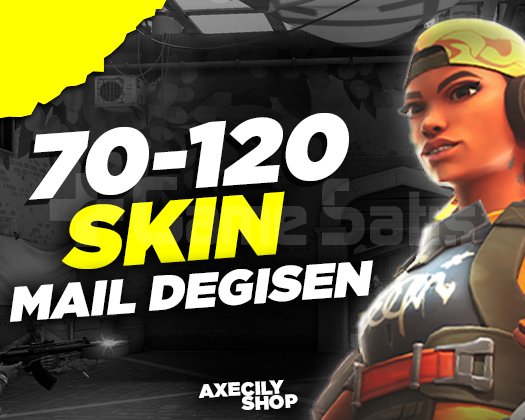 VIP | 70-120 SKİN | MAİL DEĞİŞEN | +15.000 SATIŞ