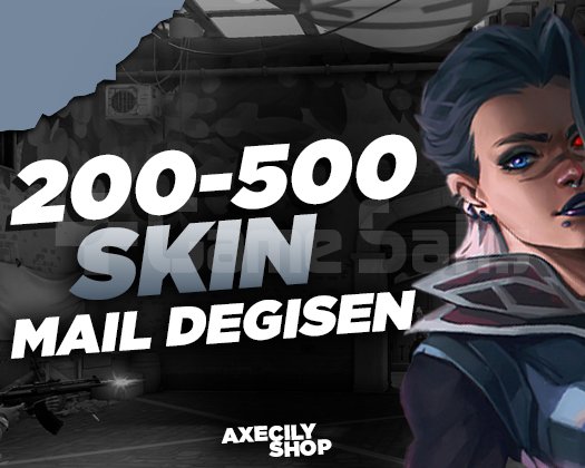VIP | 200-500 SKİN | MAİL DEĞİŞEN | +15.000 SATIŞ