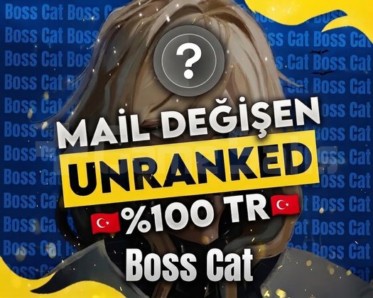TR +20 LVL UNRANKED - MAİL DEĞİŞEN - FRESH!