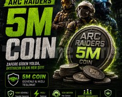 5 MİLYON COİN - ARC RAİDERS -