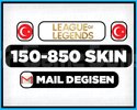 TR | 150-850 SKIN | MAİL DEĞİŞEN RANDOM