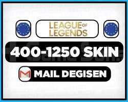 EUW | 400-1250 SKIN | MAİL DEĞİŞEN RANDOM