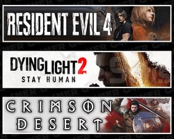 Resident Evil 4 +Dying Light 2 +Crimson Desert