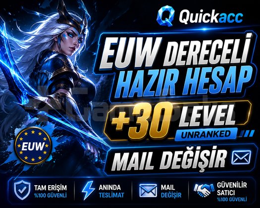EUW + UNRANKED + MAİL DEĞİŞEN + HANDMADE HESAPLAR