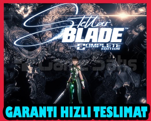 Stellar Blade Eksiksiz Sürüm + OTO GUARD