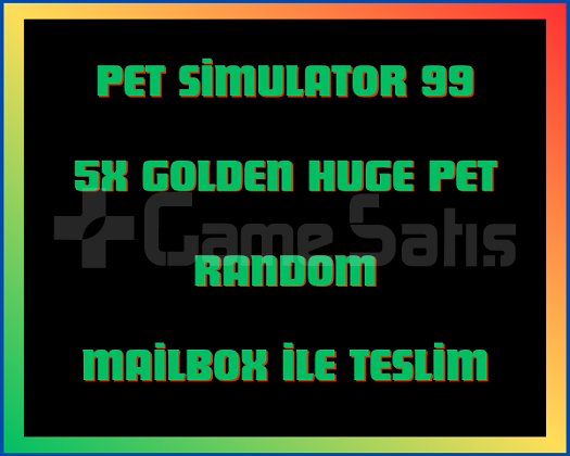 Pet Simulator 99 5x Golden Huge Pet Random