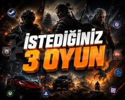 İSTEDİĞİNİZ 3 OYUN