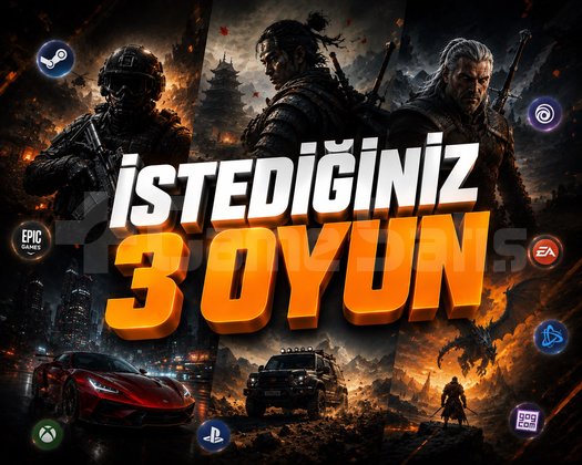 İSTEDİĞİNİZ 3 OYUN