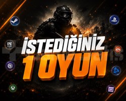 İSTEDİĞİNİZ 1 OYUN