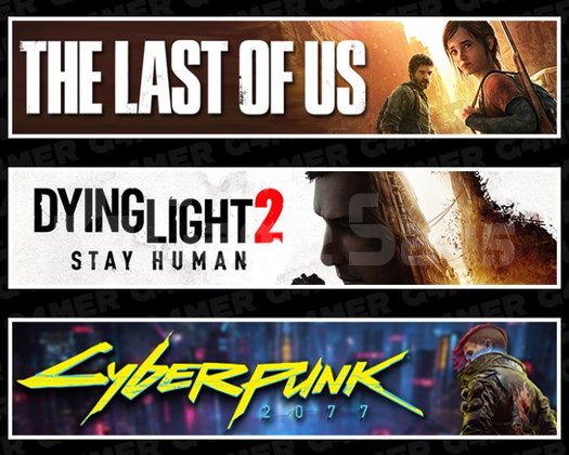 The Last Of Us 1 +Dying Light 2 +Cyberpunk 2077