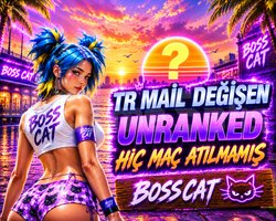 TR +20 LVL UNRANKED - MAİL DEĞİŞEN - FRESH!