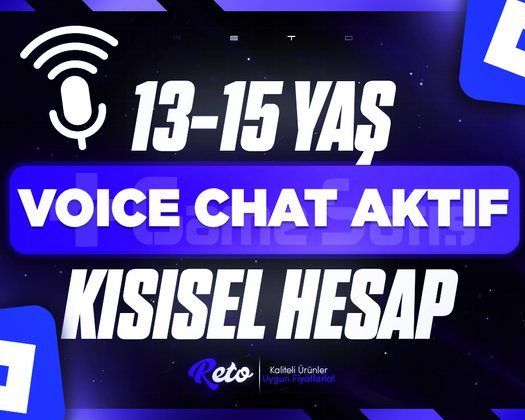 Voice Chat Aktif 13-15 Yaş Hesap Mail Onaysız