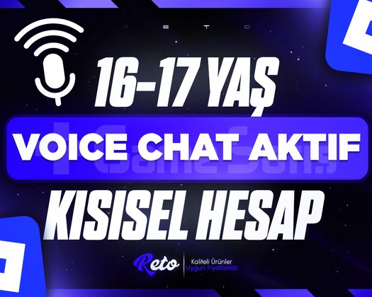 Voice Chat Aktif 16-17 Yaş Hesap Mail Onaysız