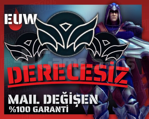 EUW / +30 LVL + DERECESİZ + BOTSUZ + BAN YEMEZ !!