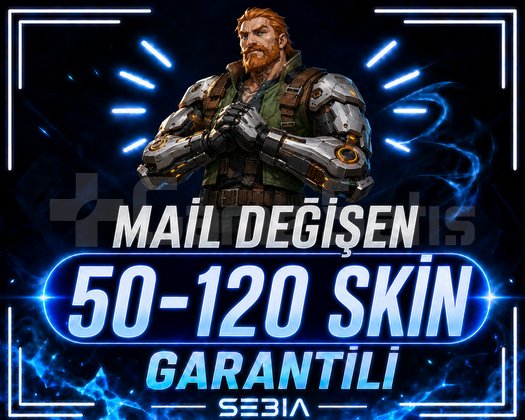 V.I.P | 50-120 SKİN | MAİL DEĞİŞEN | +GARANTİ