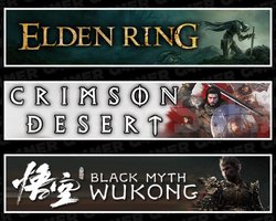 Elden Ring +Crimson Desert +Black Myth Wukong