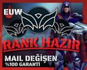EUW / +30 LVL + RANK HAZIR + BOTSUZ + BAN YEMEZ !
