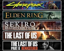 Cyberpunk +Elden +Sekiro +TLOU1 +2