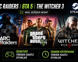 ARC RAİDERS  GTA V  THE WİTCHER 3 MAİL DEĞİŞEN