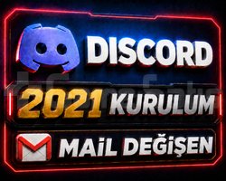 2021 KURULUM / Her Şeyi Değişen / DİSCORD Hesap