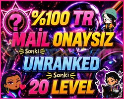 TR +20 LVL - MAİL ONAYSIZ - UNRANKED - EL EMEĞİ