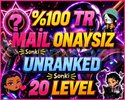 TR +20 LVL - MAİL ONAYSIZ - UNRANKED - EL EMEĞİ