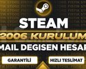STEAM | HER ŞEYİ DEĞİŞEN | 2006 KURULUM