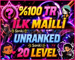 TR +20 LVL - İLK MAİLLİ - UNRANKED - EL EMEĞİ