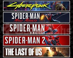 Cyberpunk +Miles +Spider 1 +2 +TLOU1