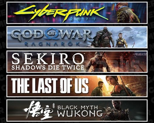 Cyberpunk +Ragnarök +Sekiro +TLOU1 +Wukong