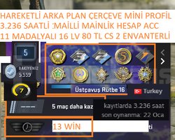 11 MADALYALI 16 LV 3.236 SAATLİ CS GO MAİLLİ MAİNL