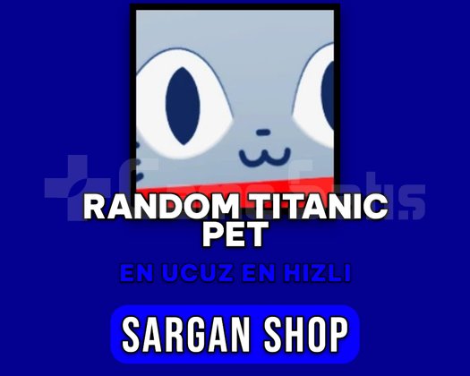 PS99 1x Random Titanic Pet - HIZLI TESLİMAT
