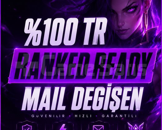 100TR MAİL ONAYSIZ RANKED READY + İLK MAİL