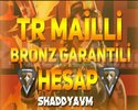 TR - MAİL DEĞİŞEN - BRONZ - ULTRA DÜŞÜK MMR!