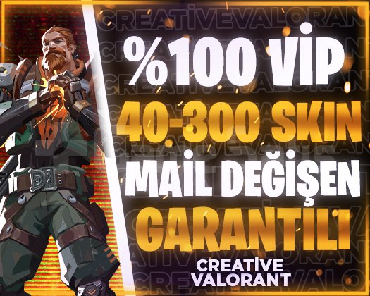 VALORANT | 40-300 SKİN | MAİL DEĞİŞEN | FULL+FULL