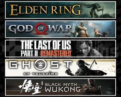 Elden +GOW +TLOU2 +Tsushima +Wukong